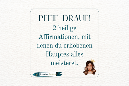 ich möchte dir heute zwei unglaublich wertvolle und praktische Affirmationen an die Hand geben, mit denen du so ziemlich jede Situation gestärkt, zielgerichtet und authentisch meistern wirst.  Gleichzeitig schulen diese zwei speziellen Affirmationen deine Verbindung zu deinem höheren Selbst und leiten dich dazu über, weniger nur auf die äußere Situation nur zu “re-agieren”, wobei allerhand Konditionierungen und Bewältigungs-Mechanismen unsere Reaktion verwässern - vielmehr lehren diese zwei Affirmationen geradewegs die Kunst der Selbstbestimmung.