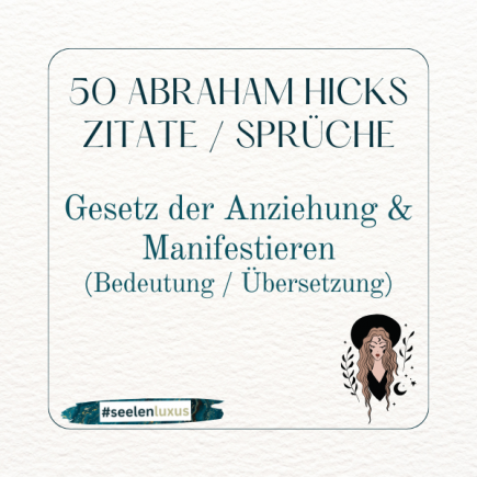 Sprüche zum Gesetz der Anziehung & Manifestieren (Bedeutung / Übersetzung) Esther Hicks in the vortex & forum