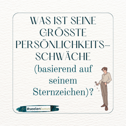 Schwäche Mann Astrologie Horoskop Sternzeichen witzig lustig spruch zitat spruchbild Beziehung Liebe Widder stier zwillinge krebs löwe jungfrau waage skorpion schütze steinbock wassermann fische negative Art besonderheiten Eigenarten Charakterzug