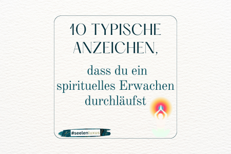 spirituelles Erwachen 10 typische Anzeichen lernen normal gefährlich Bewusstseinssprung Bewusstseinserweiterung 4D 5D Wertvoll leben sprüche spruch zitate manifestieren heilen seelenweg.