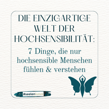 Bin ich Hochsensibel Hochsensibilität Persönlichkeitstest Empathie Sensibilität Intuition Feinfühligkeit Einfühlsamkeit Reizüberflutung Intensität Achtsamkeit Emotionen Kreativität fluch segen