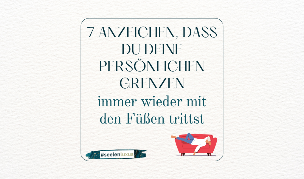Psychologie Selbstliebe Trick persönliche Grenzen Boundaries Trauma verarbeiten Grenzen setzen ausnutzen Narzissten Liebe Beziehung gesunde Grenzen setzen wie geht das Frau stark werden Selbstbewusst werden 7 Anzeichen Symptome