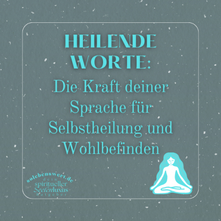 Heilende Worte: Die Kraft deiner Sprache für Selbstheilung und Wohlbefinden Selbstheilung alternative Geistheilung Psychosomatik funktioniert? Geistliche Heilmethode Spirituelle Bedeutung Anwendung Energie Heilung