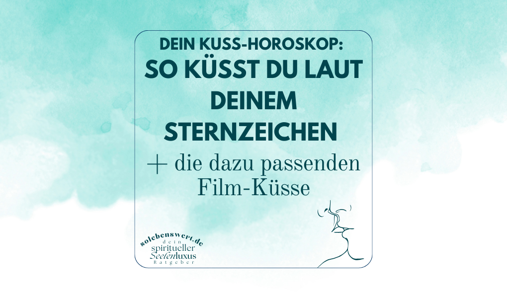Astrologie Horoskop Sex spruch zitat spruchbild Beziehung Liebe Widder stier zwillinge krebs löwe jungfrau waage skorpion schütze steinbock wassermann fische küssen Kuss kusshoroskop zungenkuss wer kann am besten