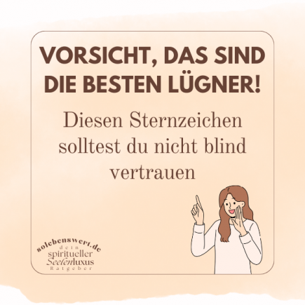 Sternzeichen-Lügner: Die besten Täuscher im Horoskop - Fische, Zwillinge, Stier, Jungfrau, Skorpion, Widder, Waage, Krebs, Steinbock, Wassermann, Löwe, Schütze - Astrologie Fremdgehen, Lügen
