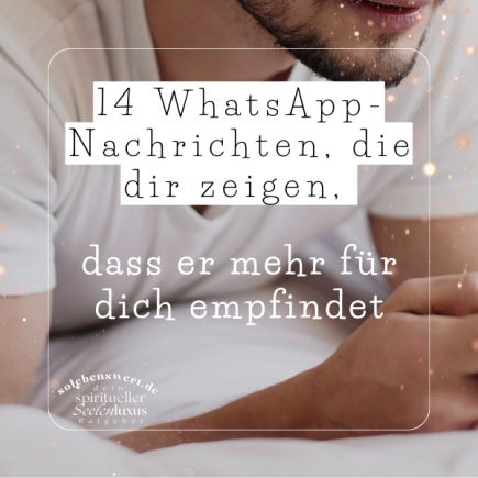 WhatsApp Nachrichten, Zeichen, dass er dich mag, Beziehungstipps, Flirten Messages, zweideutig erkennen, WhatsApp Texte Zeichen, Crush Texten wie erkennt man Interesse