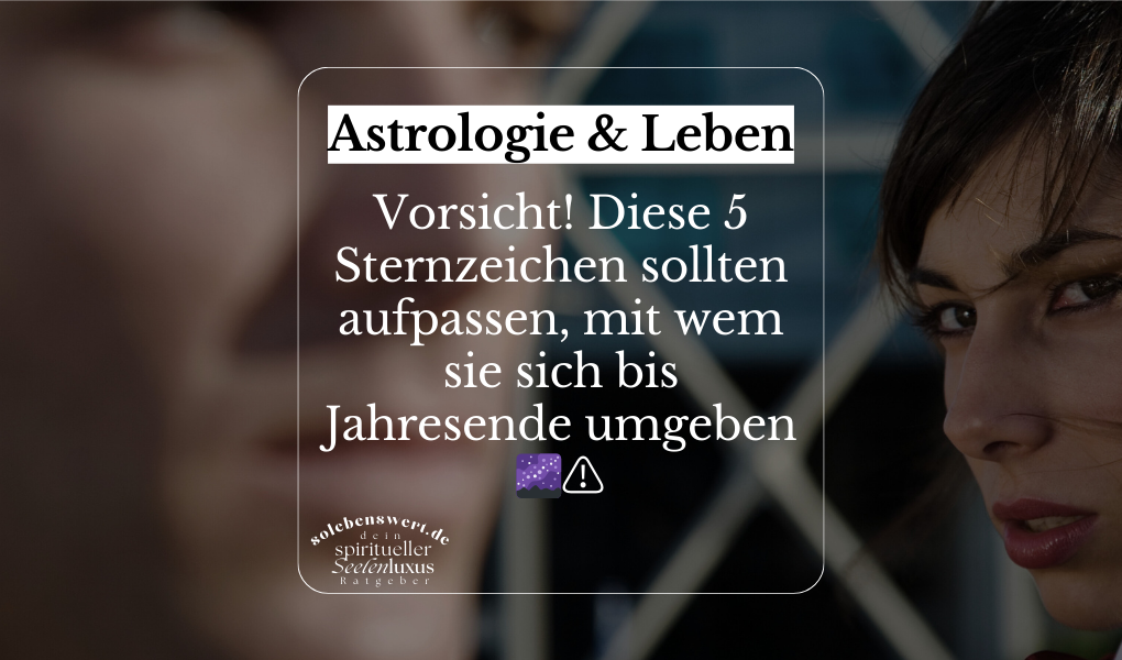 Diese 5 Sternzeichen sollten ihr Umfeld bis Jahresende genau prüfen Astrologie Frauen 2024 Vorschau Weihnachtshoroskop