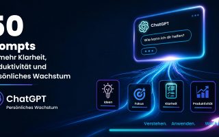 50 ChatGPT Prompts für mehr Klarheit, Produktivität und persönliches Wachstum